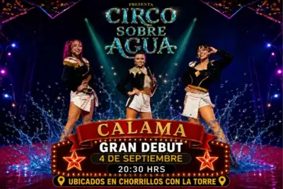 🎪 Circo Sobre Agua llega a Calama🎪 - Circo